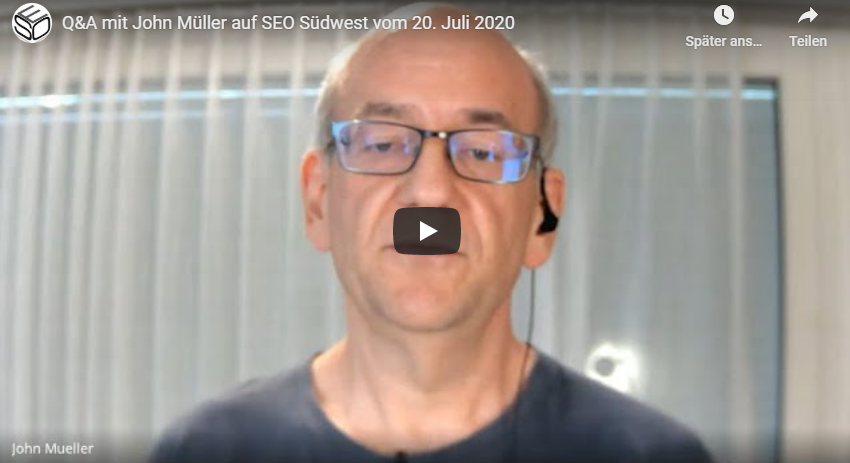 John Müller: Q&A auf SEO Südwest am 20. Juli 2020 - YouTube-Video