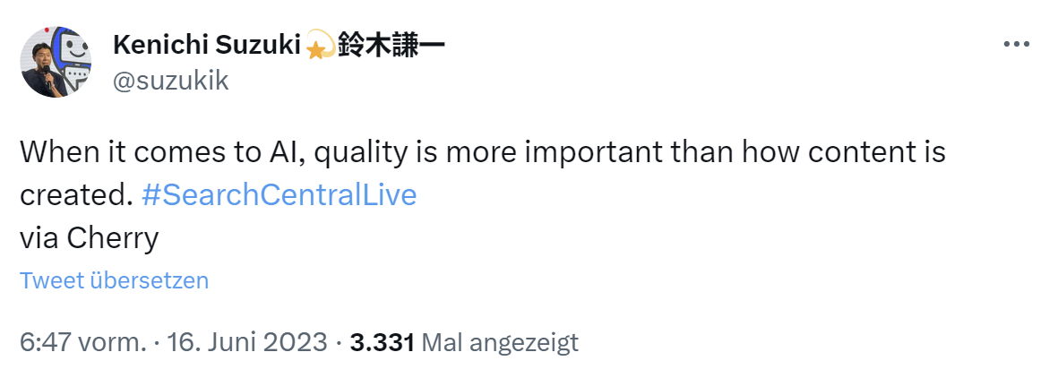 Google zu KI-Inhalten: Qualität ist wichtiger als die Art der Entstehung - Kenichi Suzuki auf Twitter