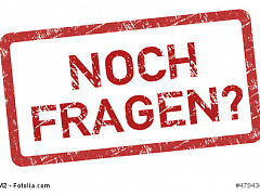 Noch Fragen?