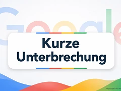 Google: kurze Unterbrechung